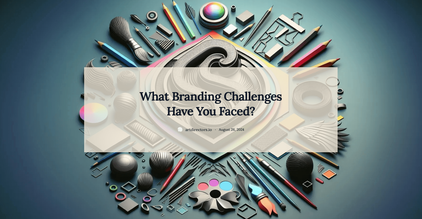 Quoted in ArtDirectors.io-What Branding Challenges Have You Faced