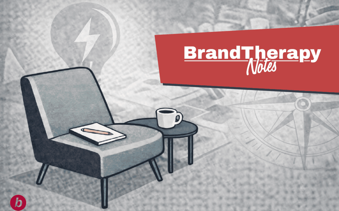 BrandTherapy Notes #11: The Weight of Old Decisions